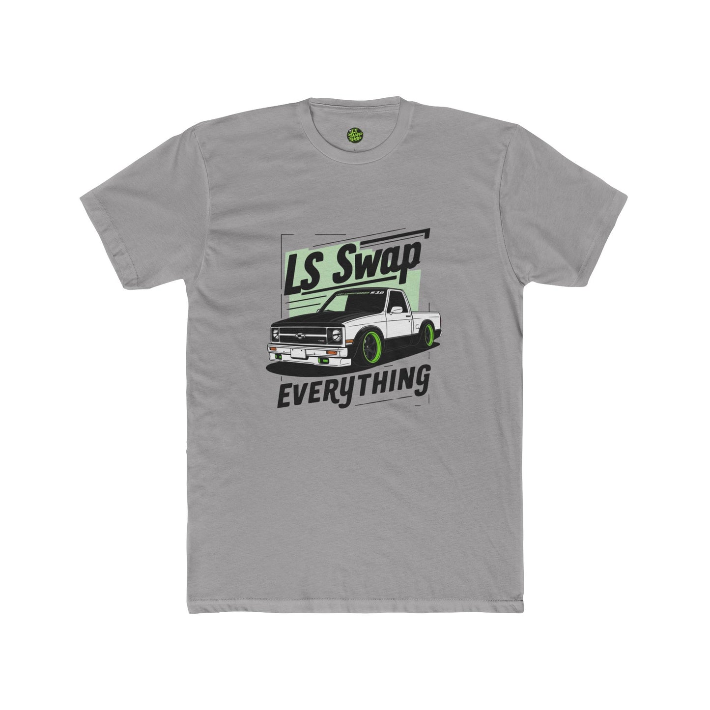 LS Swap Everything Tee – Drop It, Swap It, Send It 🔥
