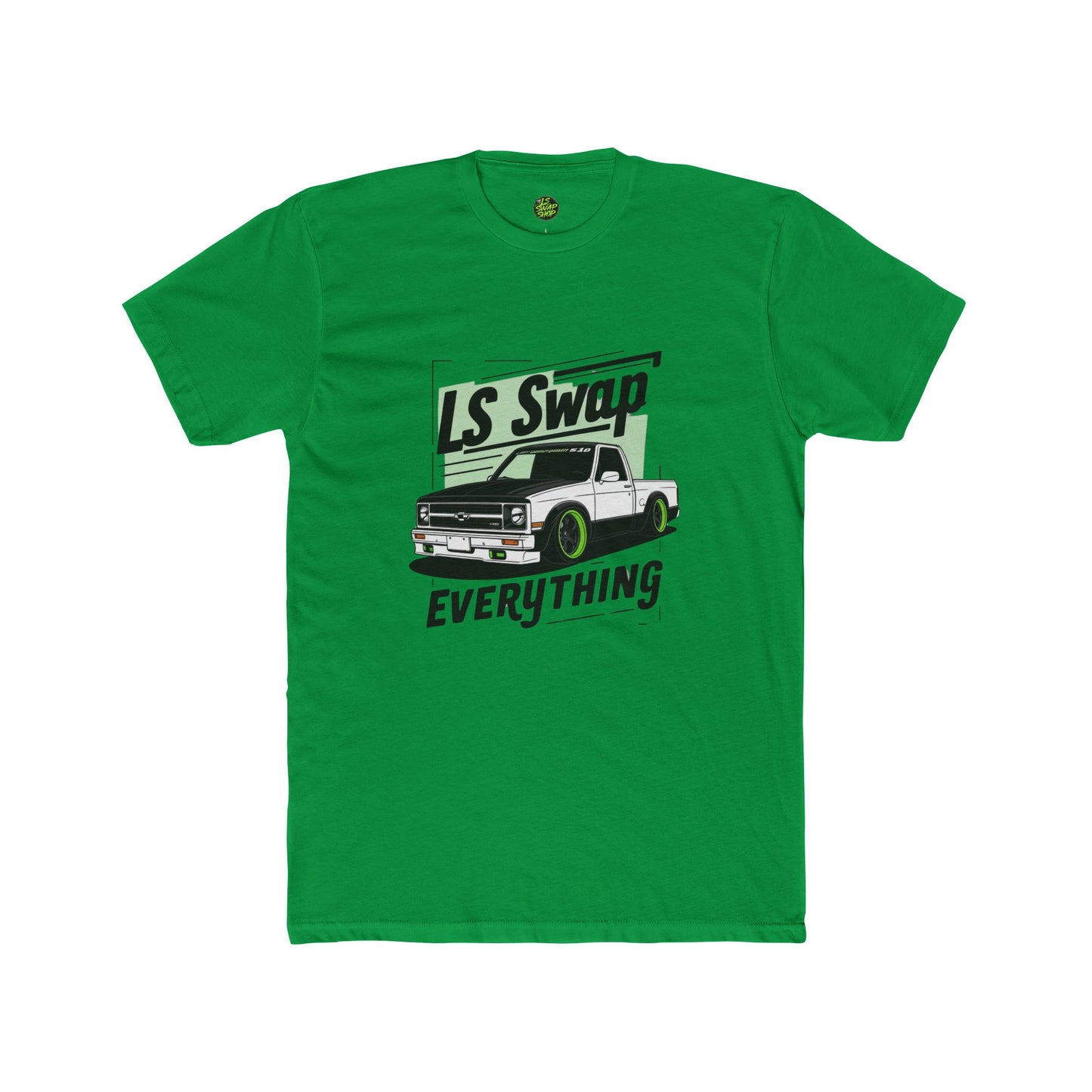 LS Swap Everything Tee – Drop It, Swap It, Send It 🔥